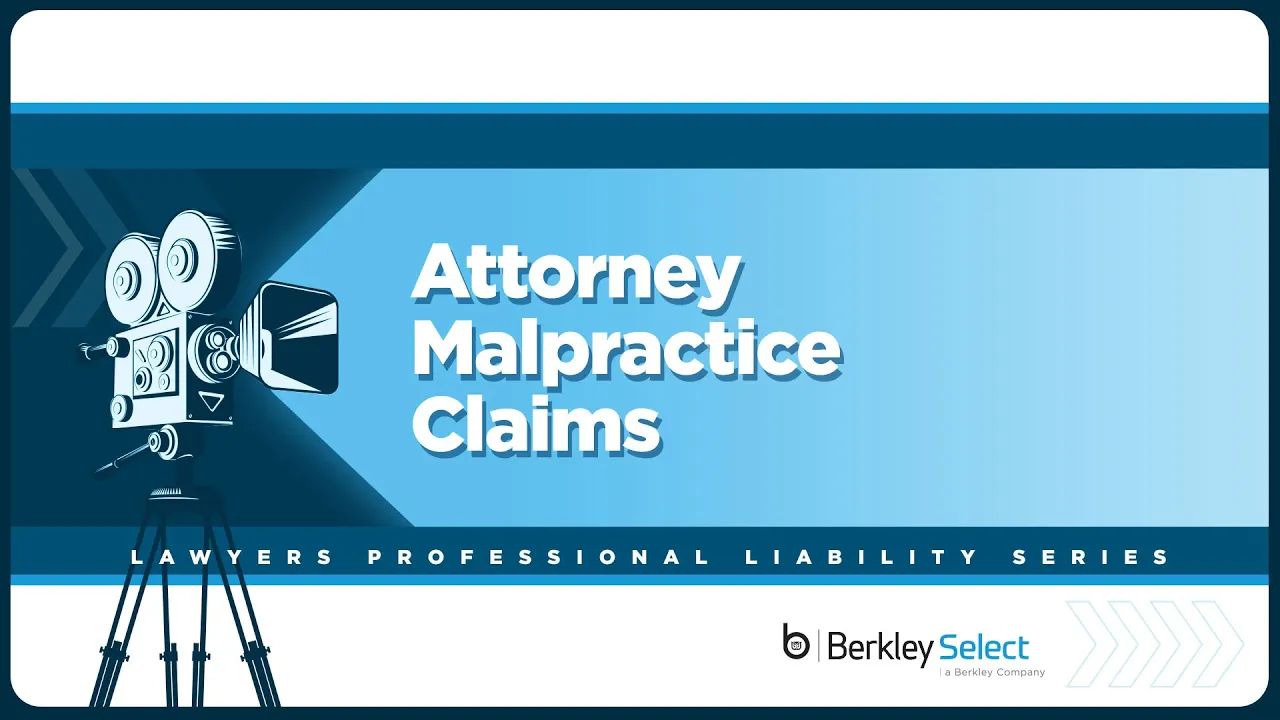 Attorney Malpractice Claims